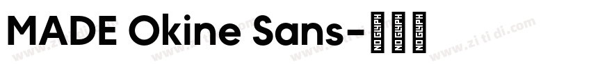 MADE Okine Sans字体转换 MADE Okine Sans字体转换